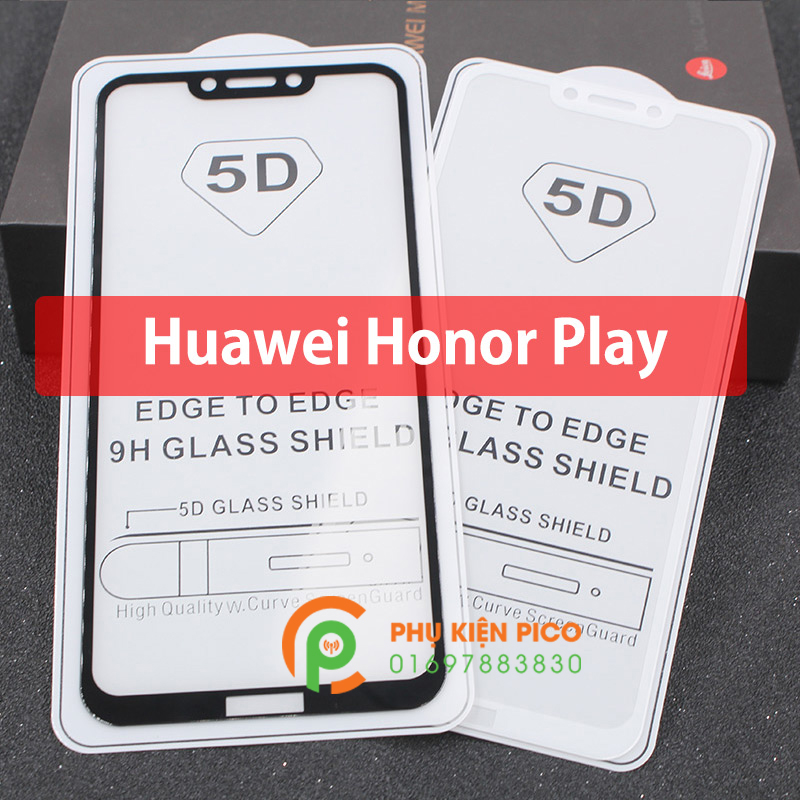 Kính cường lực Huawei Honor Play 2018 full viền siêu cứng