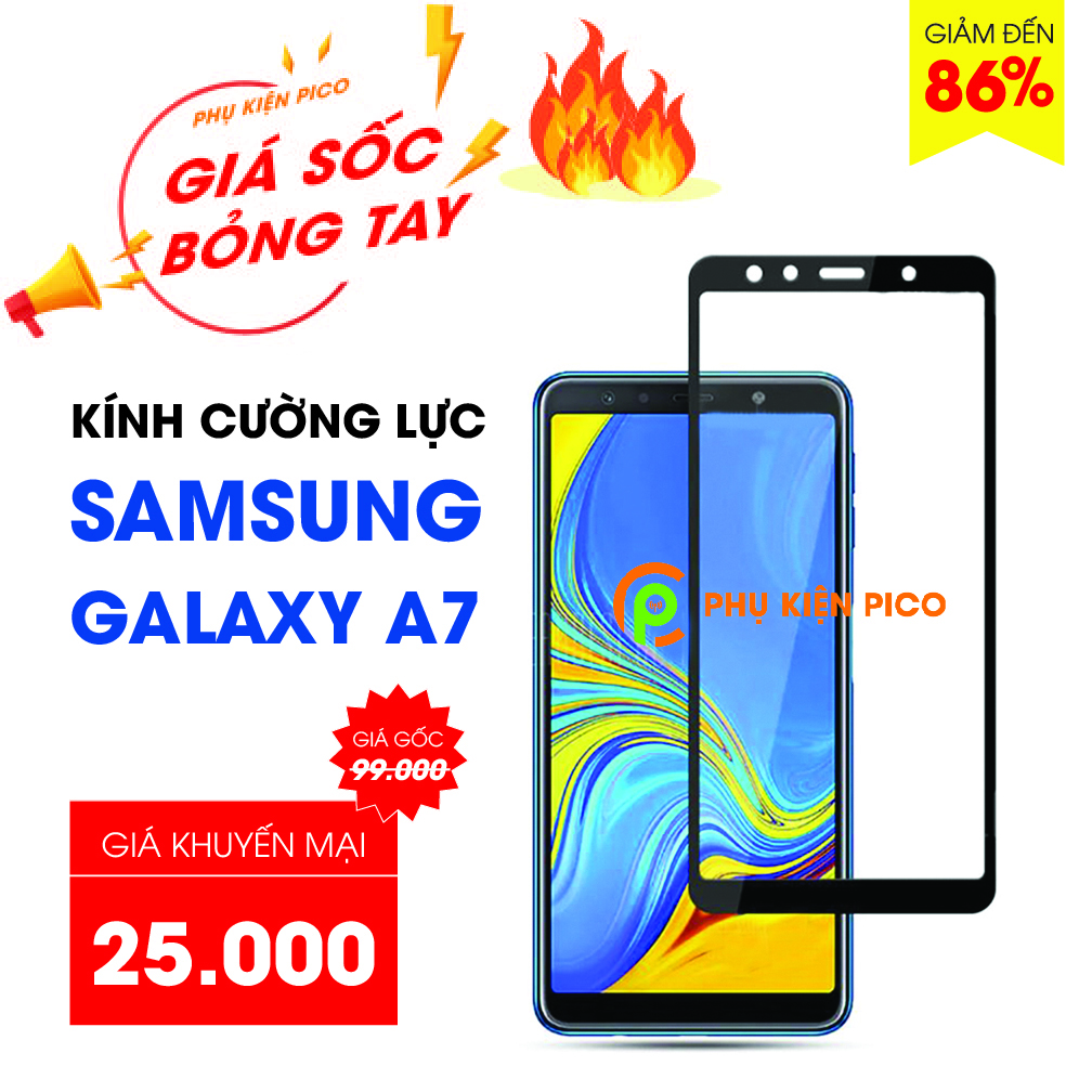 Kính cường lực Samsung Galaxy A7 2018 full viền độ cứng 9H