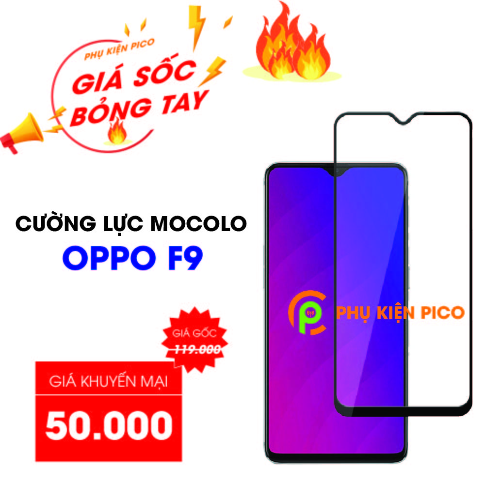 kính cường lực Oppo F9 full viền chính hãng Mocolo
