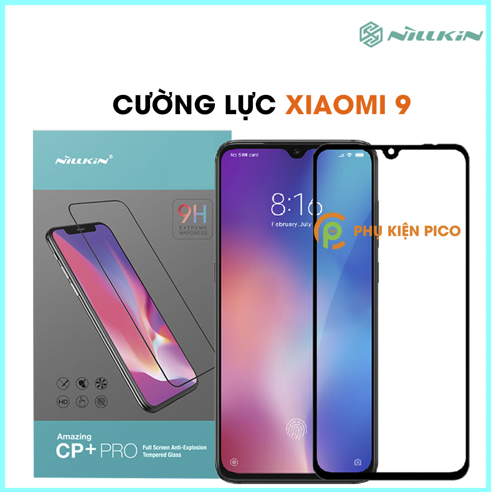 Kính cường lực Xiaomi Mi 9 chính hãng Nillkin Amazing CP+ Pro full viền