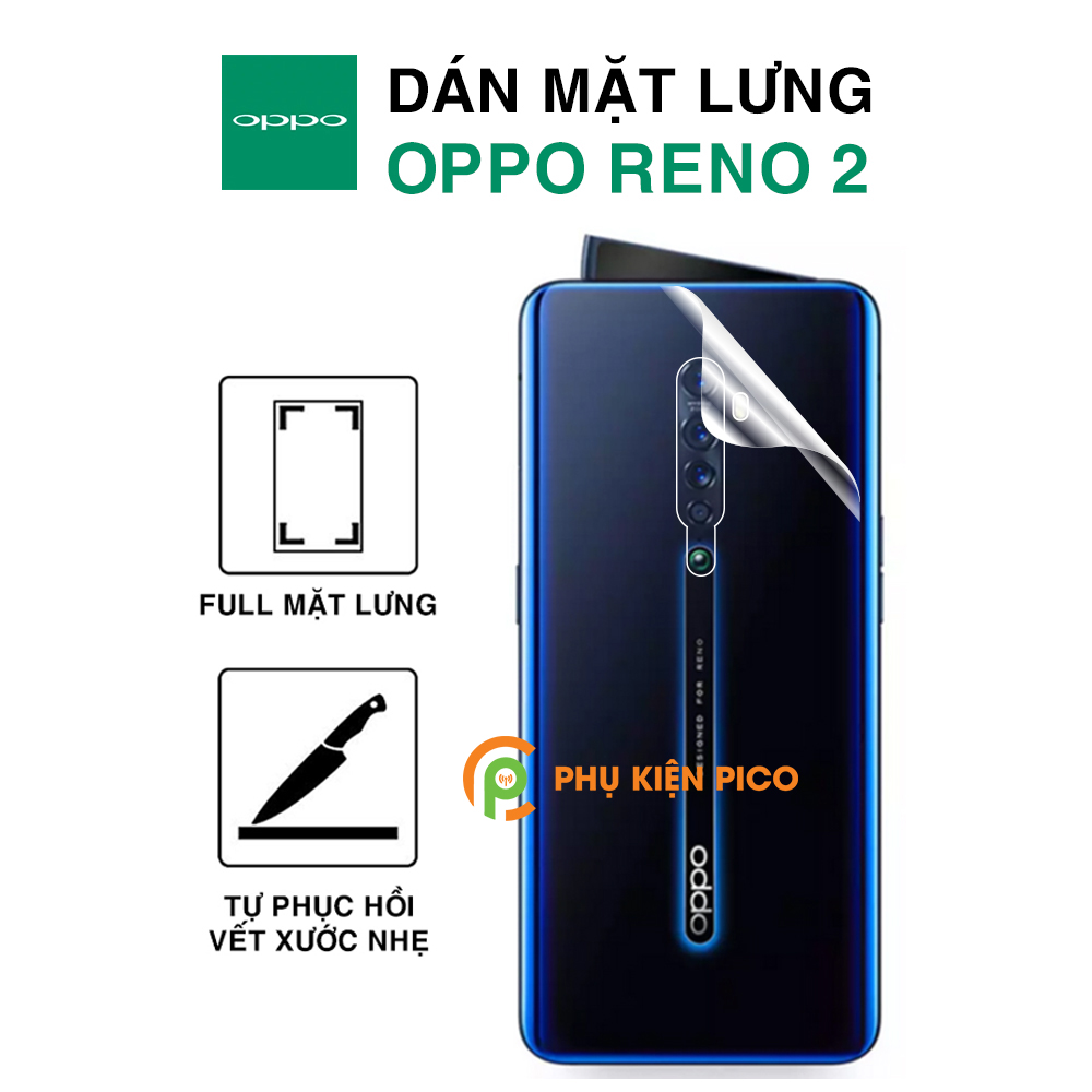Dán lưng Reno 2 Plus full mặt lưng dẻo trong suốt PPF tự phục hồi vết xước