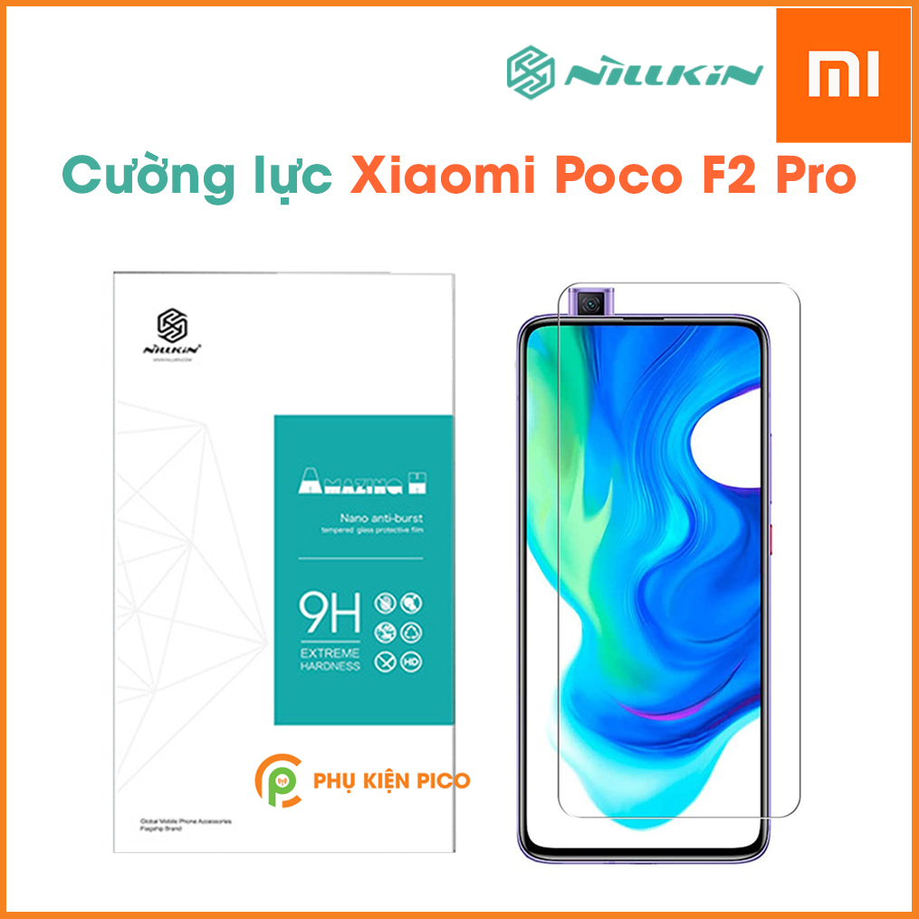 Kính cường lực Poco F2 Pro chính hãng Nillkin Amazing H trong suốt độ cứng 9H
