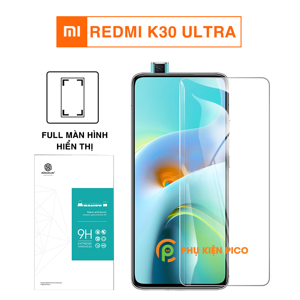 Kính cường lực Redmi K30 Ultra full màn hình hiển thị chính hãng Nillkin Amazing H trong suốt