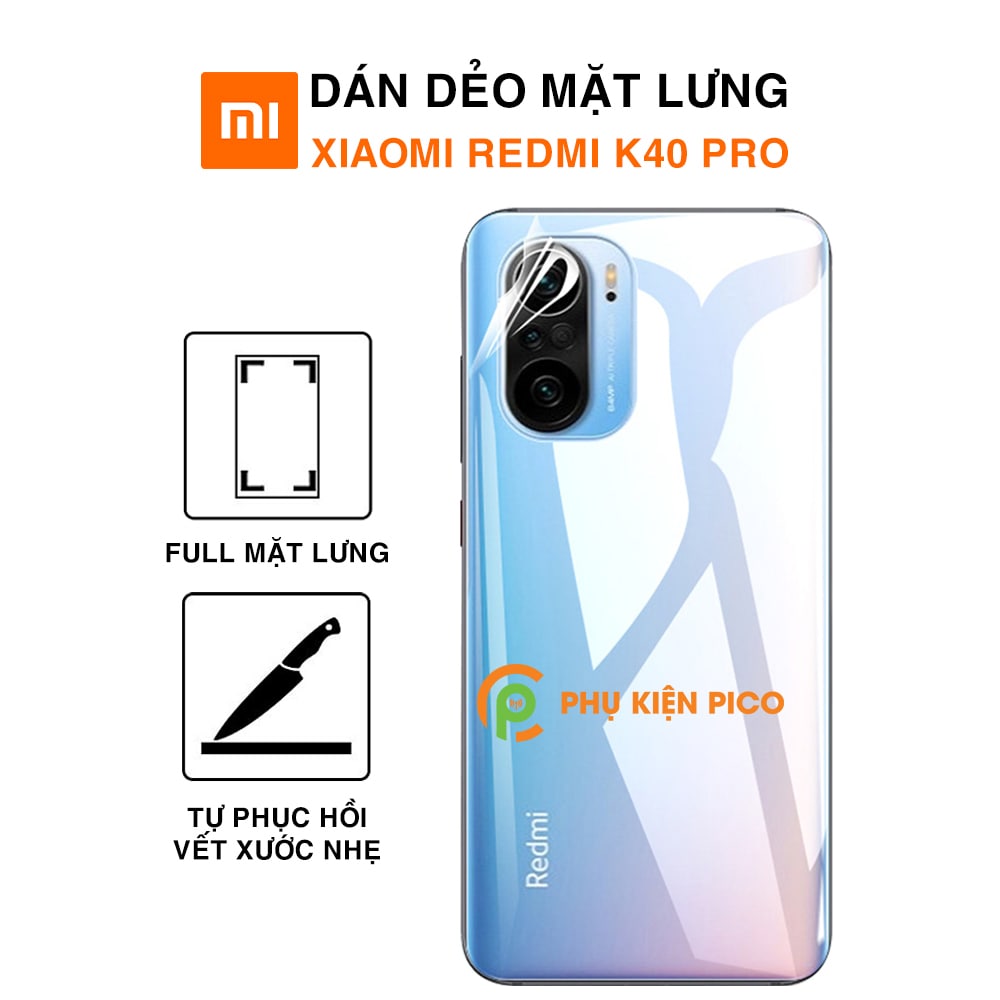 Dán lưng Xiaomi Redmi K40 Pro full mặt lưng dẻo trong suốt