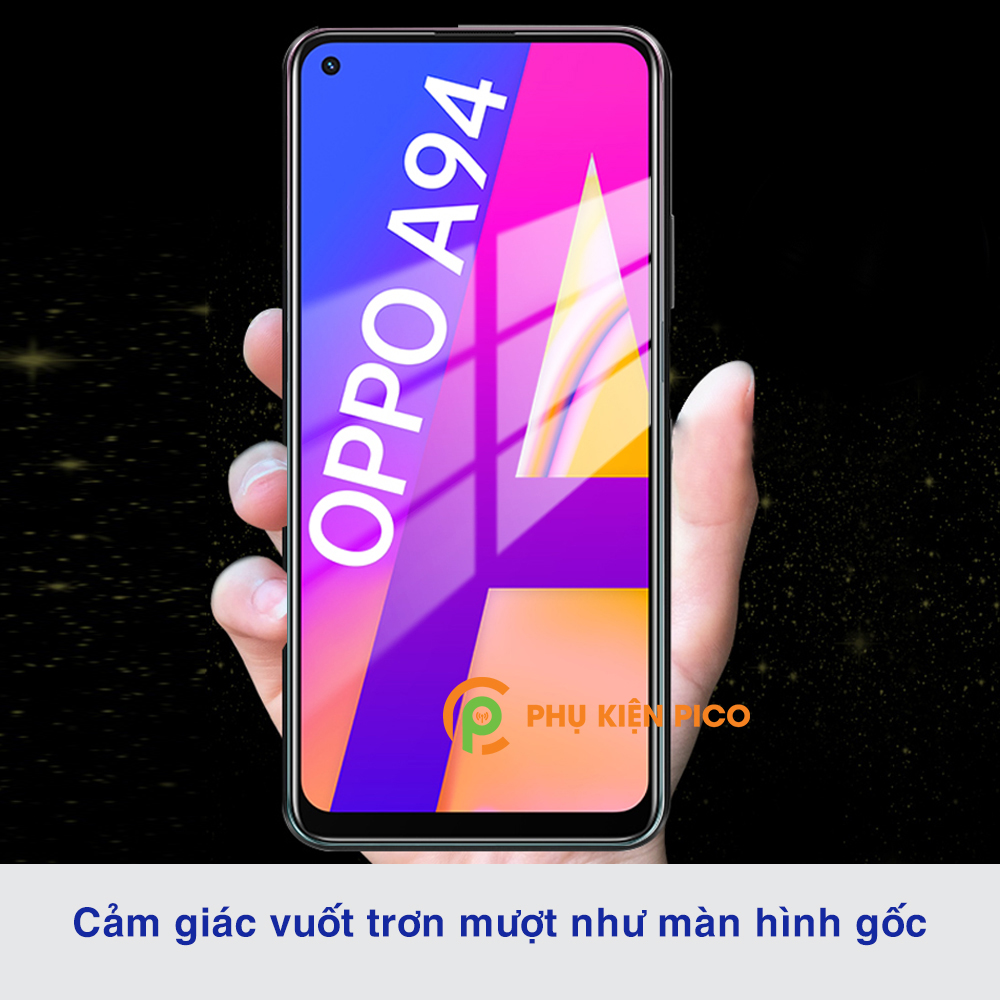 Dán màn hình Oppo A94 full màn dẻo trong suốt PPF tự phục hồi vết xước