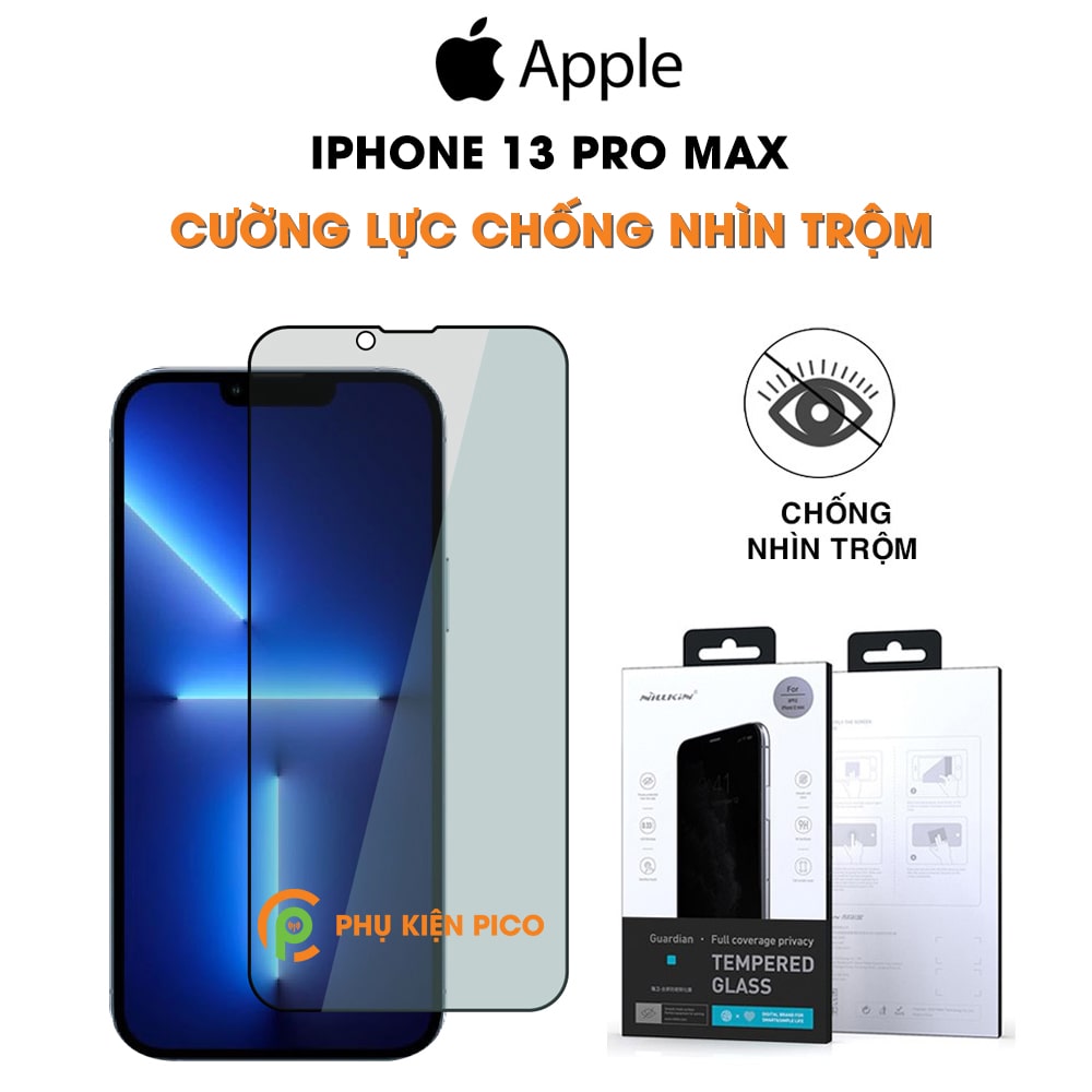 Kính cường lực chống nhìn trộm iPhone 13 Pro Max full màn hình chính hãng Nillkin