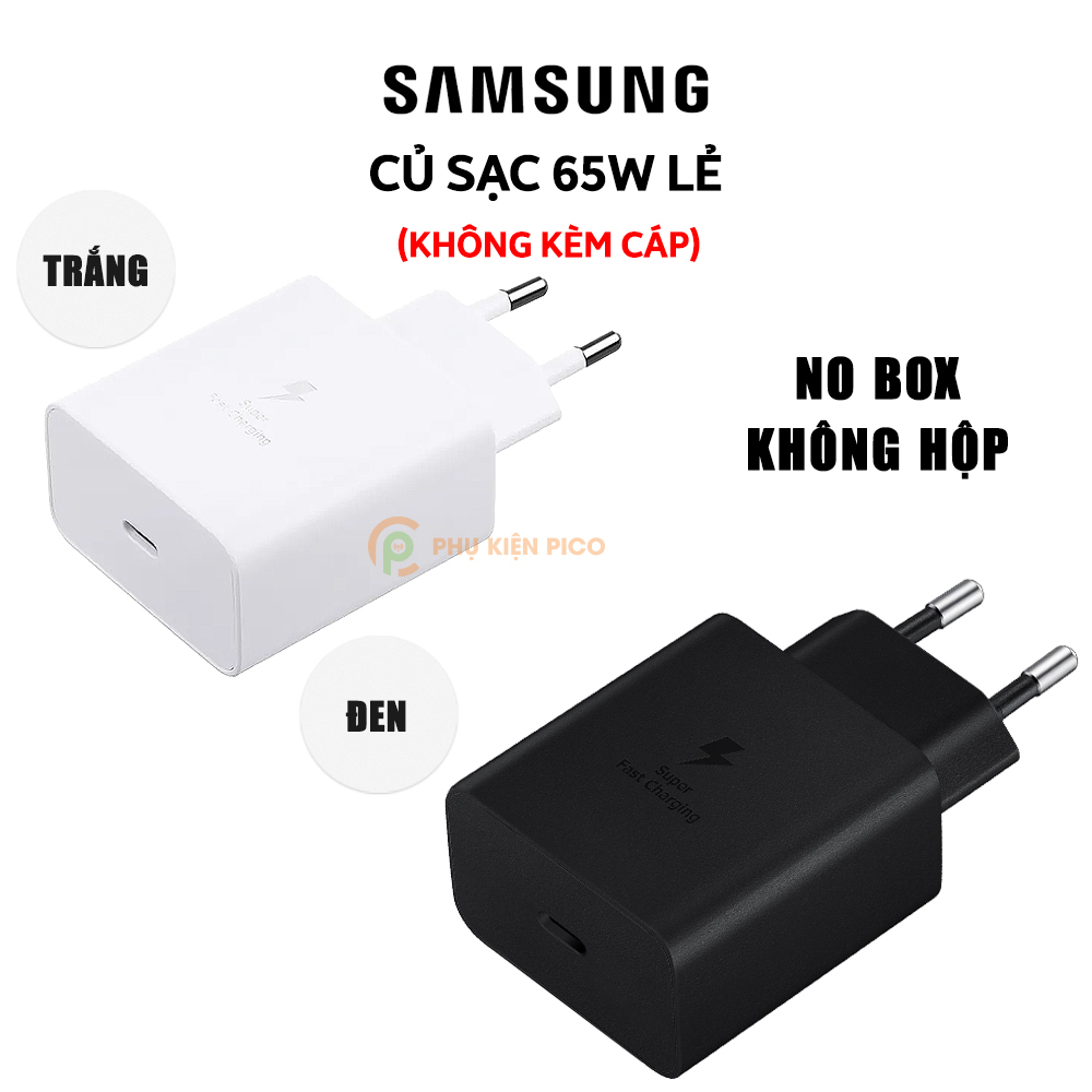 Củ Sạc Nhanh Samsung 25W 45W 65W 15W Galaxy S23 Ultra / S22 Plus / S21 /Note 8 / 9/ Note 10/ S20 - Cáp sạc nhanh Type C