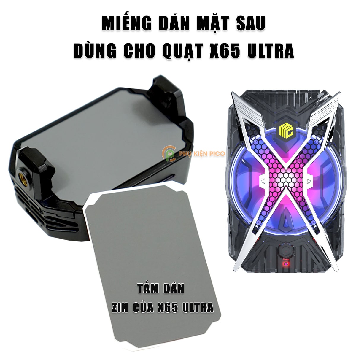 Tấm dán quạt tản nhiệt X65 Ultra Sò lạnh - Miếng dán quạt X65 Ultra thay thế zin nguyên chiếc - Đệm silicon X65 Ultra ngàm kẹp và từ tính