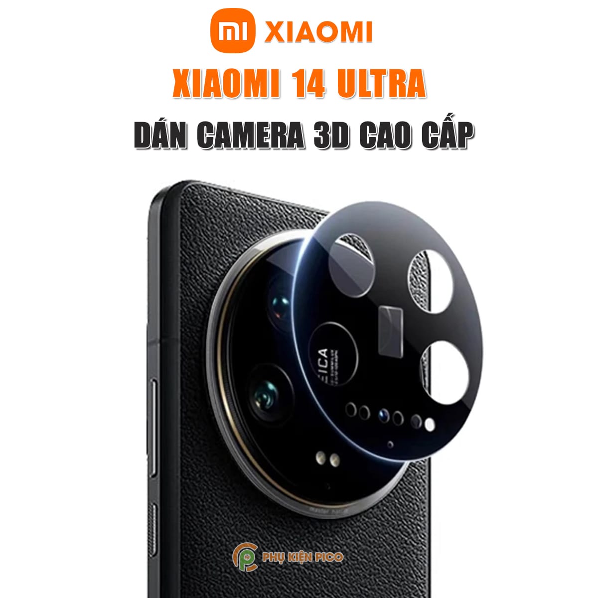 Dán camera Xiaomi 14 Ultra thấu kính nổi 3D - Cường lực camera Xiaomi 14 Ultra độ cứng 9H trong suốt