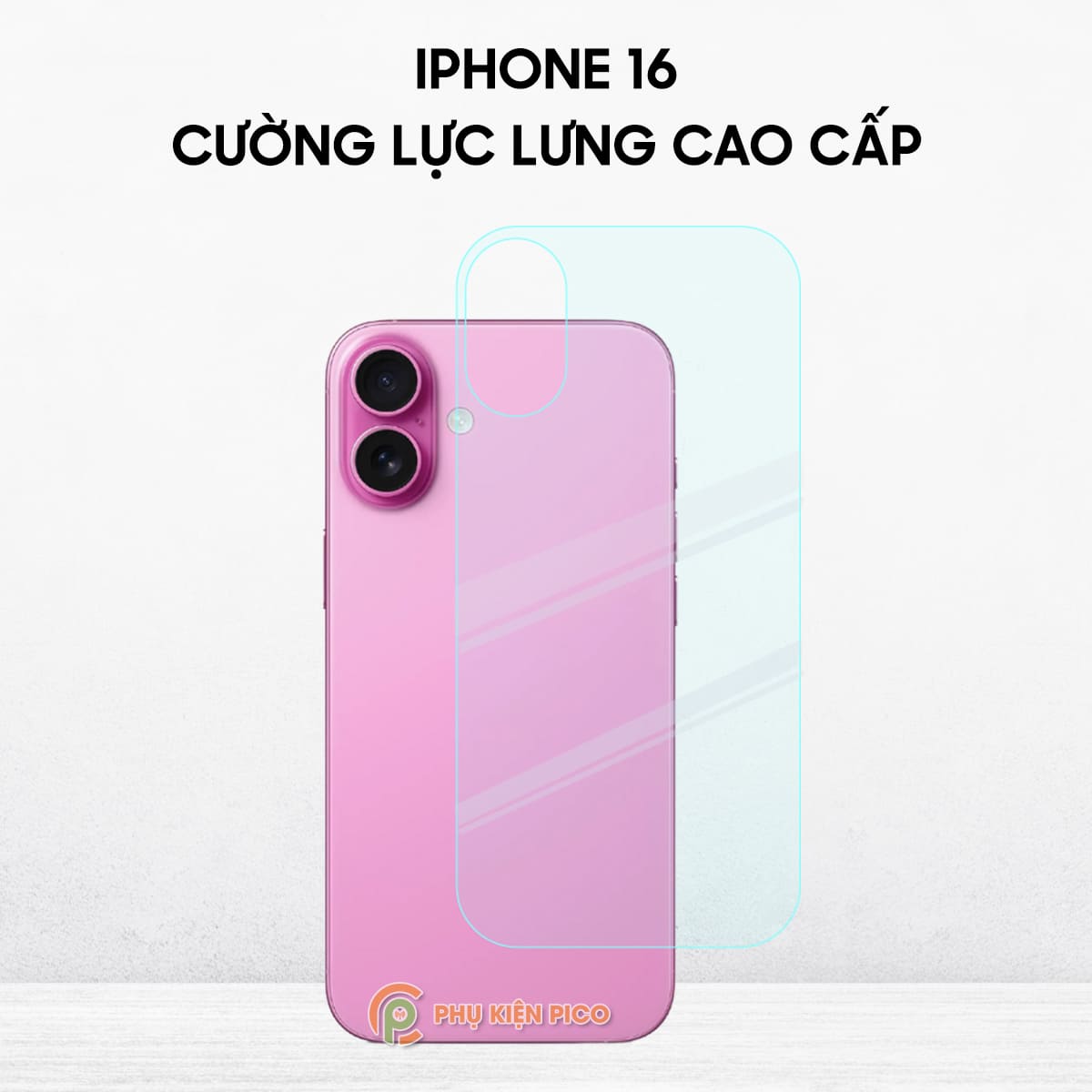 Cường lực lưng Iphone 16 trong suốt full mặt lưng độ cứng 9H