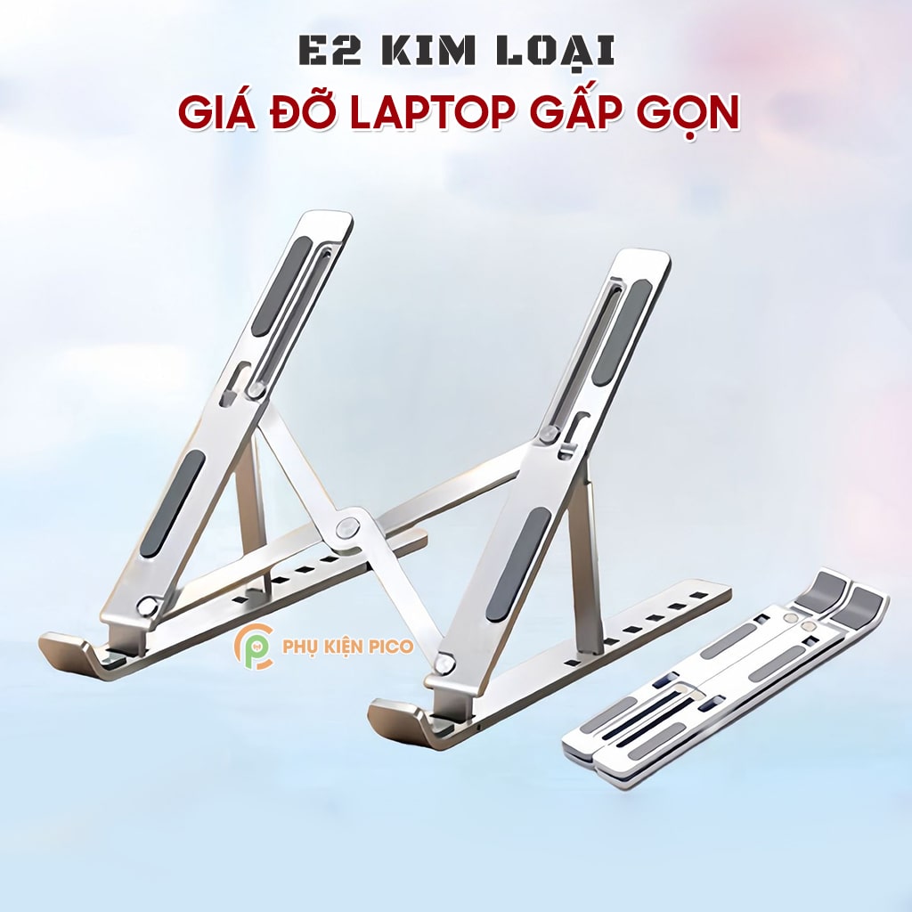 Giá đỡ tản nhiệt laptop Ipad E2 hợp kim nhôm cao cấp gấp gọn đế tản nhiệt 7 nấc điều chỉnh độ cao màu bạc