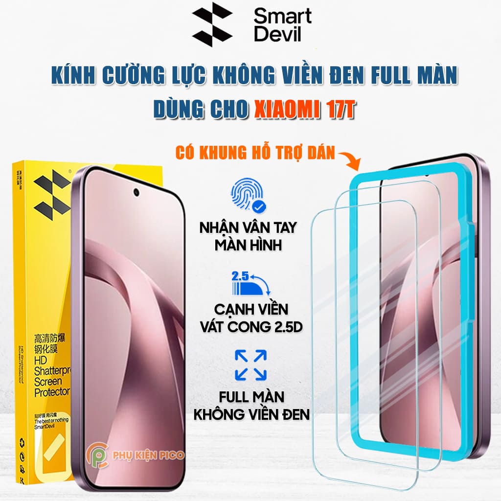 Kính cường lực Xiaomi 17T trong suốt full màn hình không viền đen hãng Smart Devil có khung hỗ trợ dán