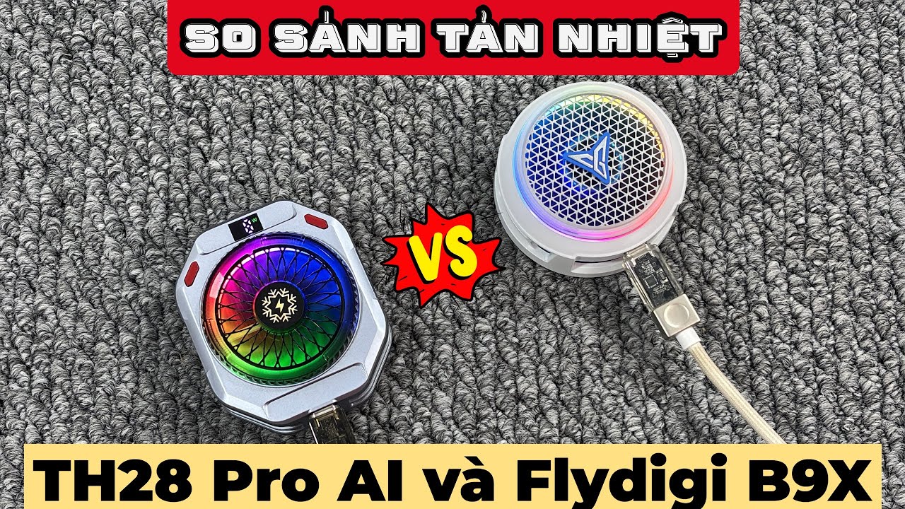 So sánh quạt tản nhiệt sò lạnh TH28 Pro V3 AI vs Flydigi B9X trong video review thực tế