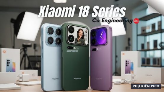 Dien thoai Xiaomi 18 Series ro ri thong tin 4 phien ban Phu Kien Pico