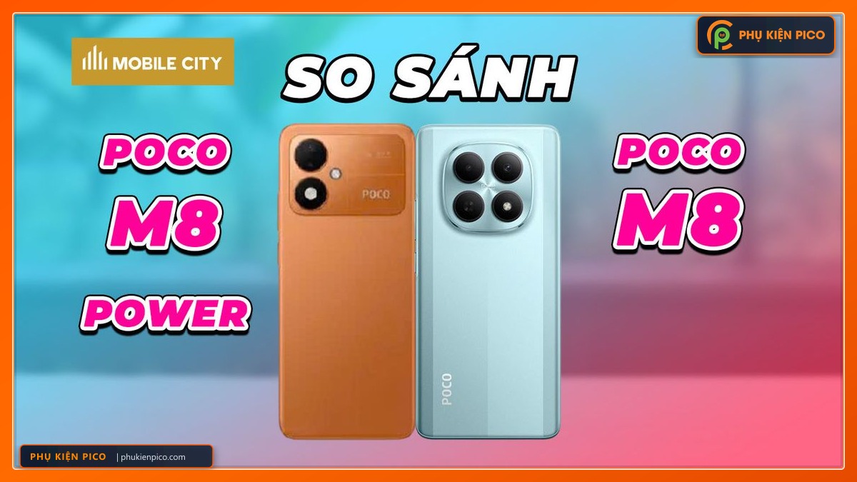 So sánh POCO M8 Power vs POCO M8