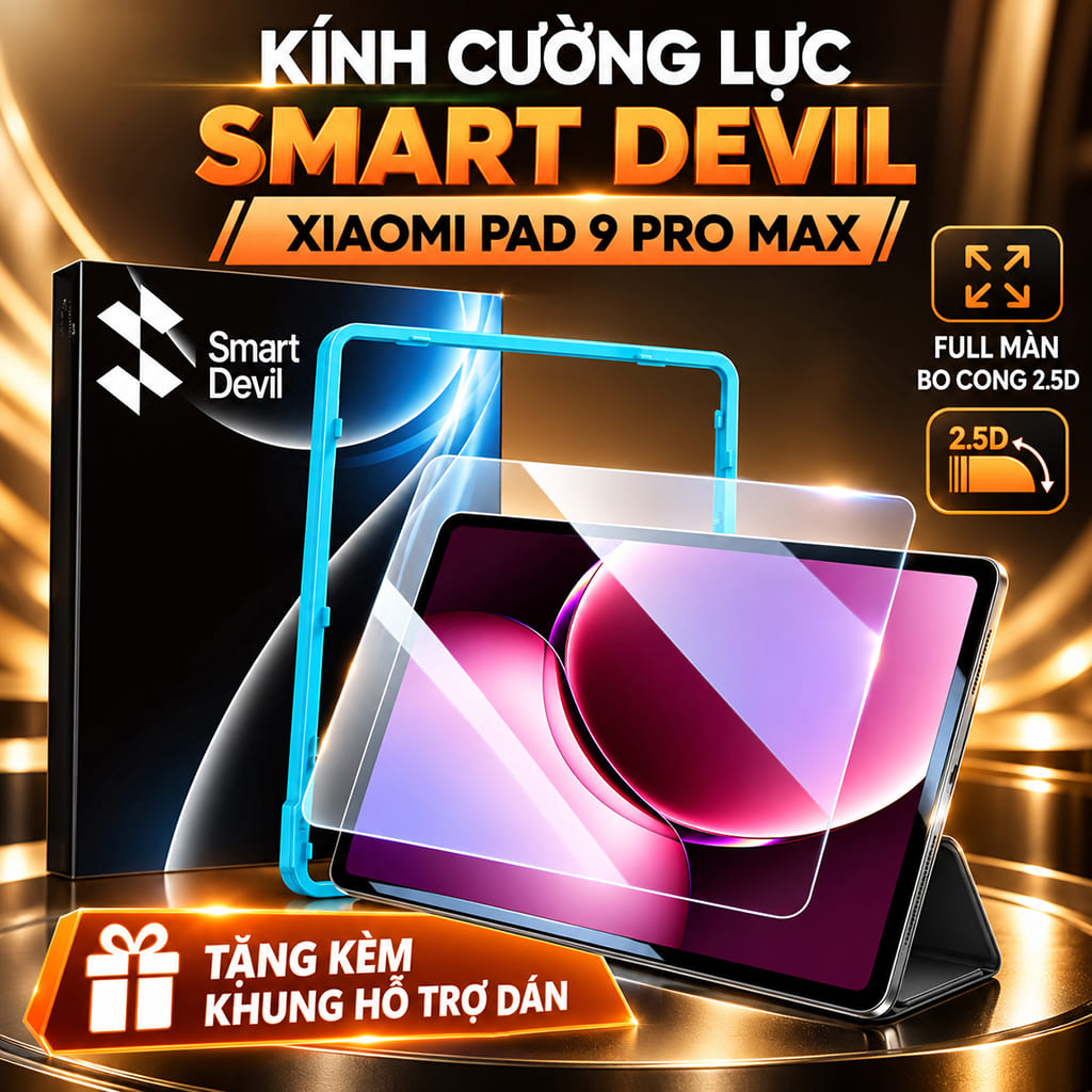 Kính cường lực Xiaomi Pad 9 Pro Max 13.3 Inch full màn hình chính hãng Smart Devil có khung hỗ trợ dán