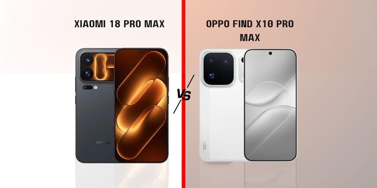 So sánh Xiaomi 18 Pro Max vs OPPO Find X10 Pro Max