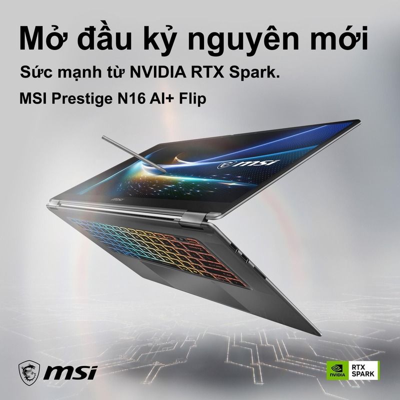 Siêu chip NVIDIA RTX Spark 1 petaflop trên MSI Prestige N16 Flip AI+
